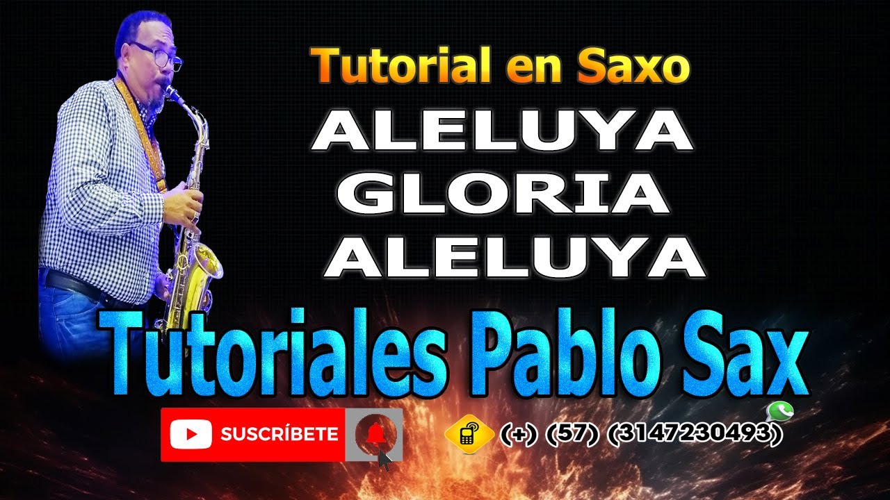 TUTORIAL DE LA ADORACI&Oacute;N  - ALELUYA GLORIA ALELUYA  - TUTORIALES PABLO SAX