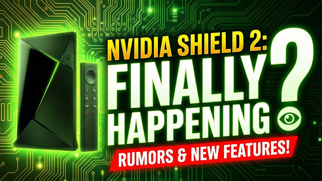 Is the NVIDIA Shield 2 FINALLY Happening? 👀