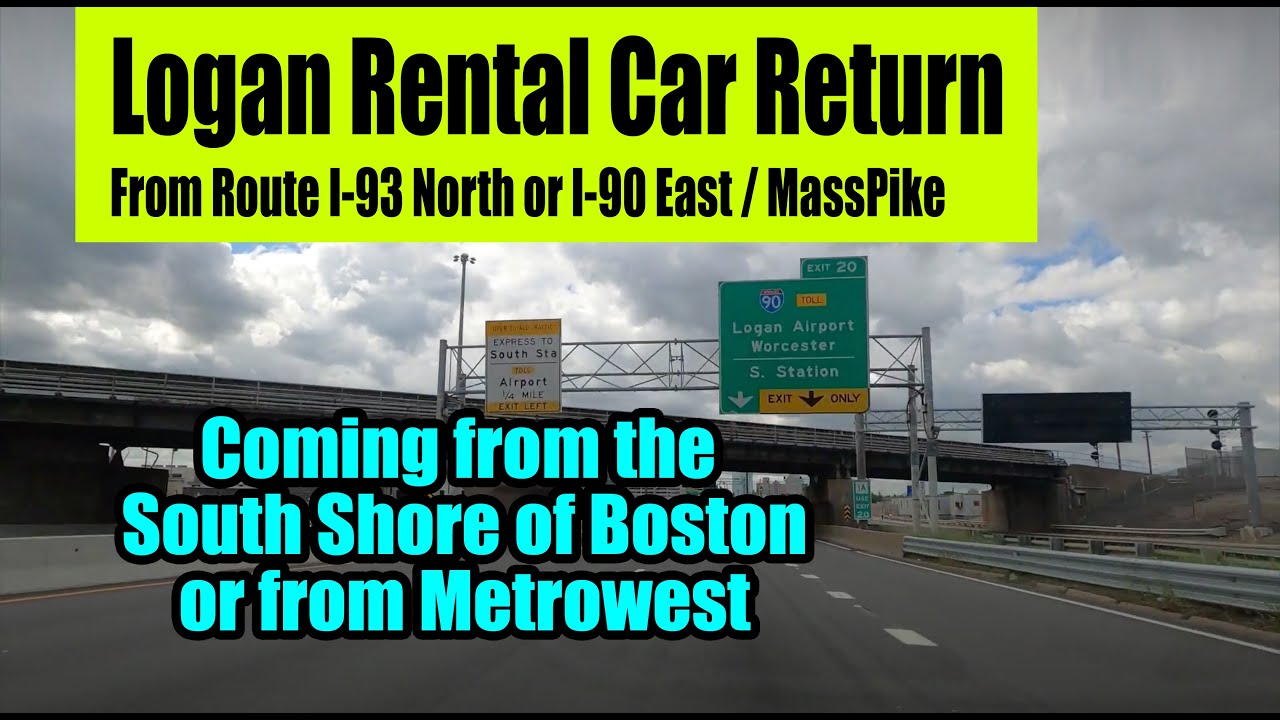 Logan Rental Car Return: BEST Route from I-93 North or I-90 East to Avoid Traffic! 🚗✈️