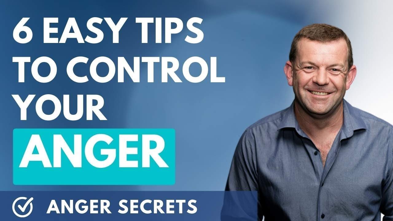 Master Your Temper: 6 Easy Tips To Control Your Anger