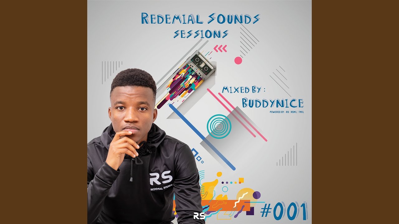 Redemial Sounds Sessions #001 (Mixed by Buddynice)