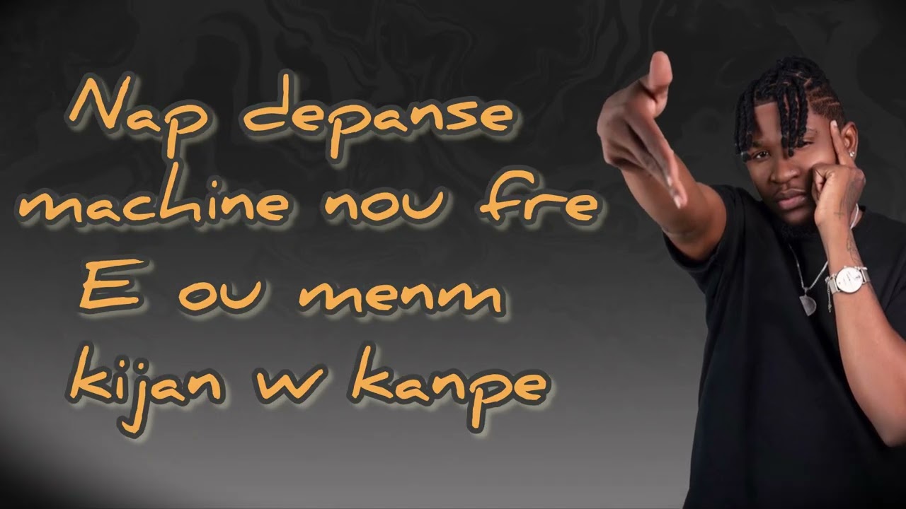ABDIAS 2DIKAS - Kijan w kanpe feat MECHANS T & TOFF (Lyrics)