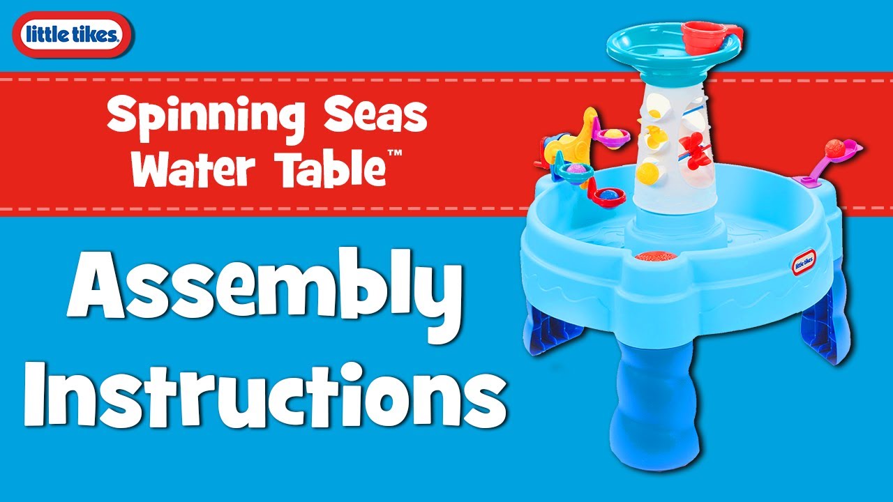 Spinning Seas Water Table&trade; | Assembly Instructions | Little Tikes