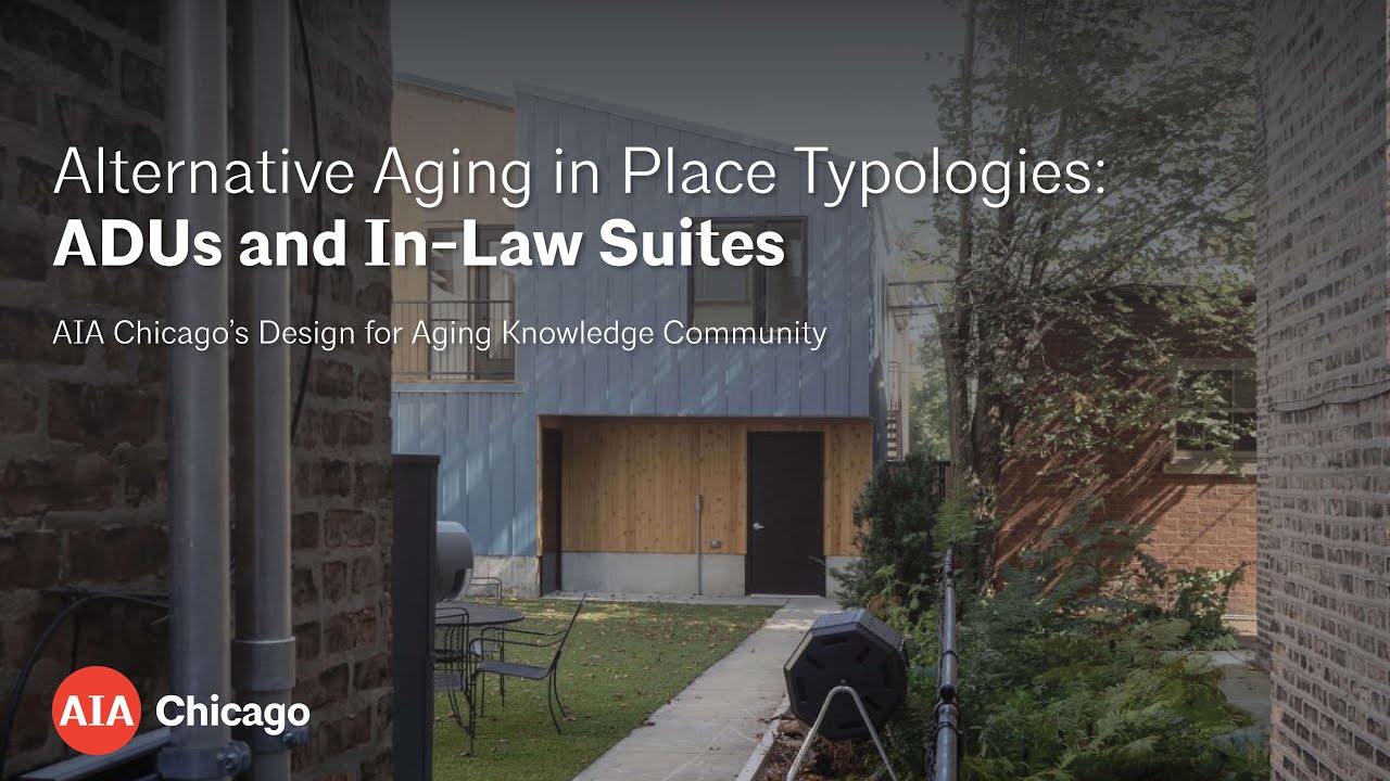 Alternative Aging in Place Typologies: ADUs and In-Law Suites