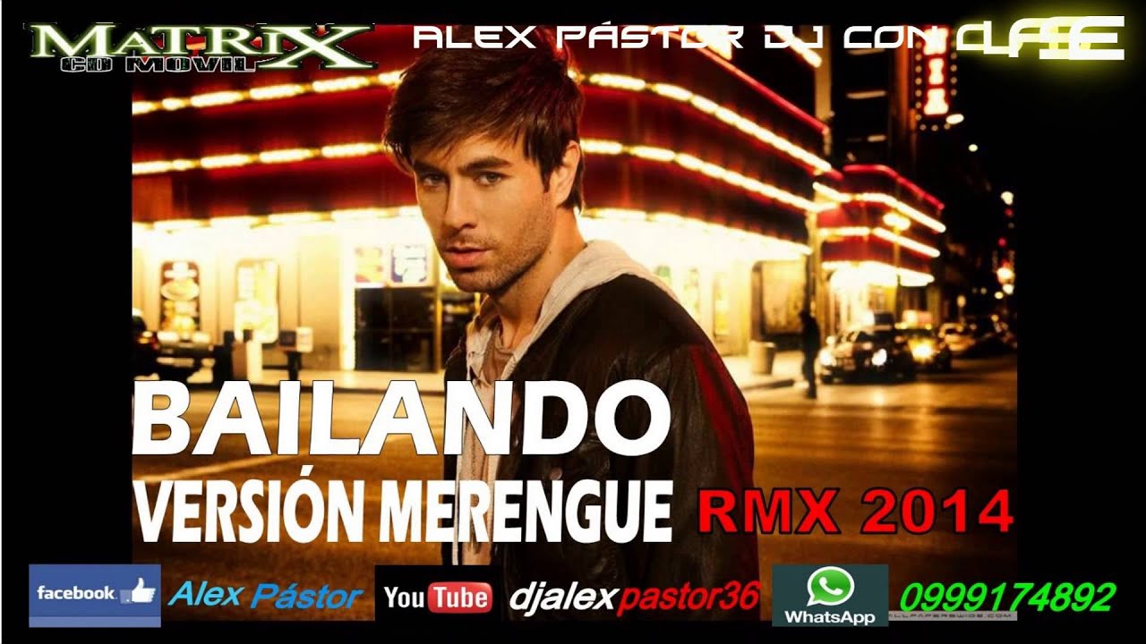 Enrique Iglesias Bailando version Merengue RMX