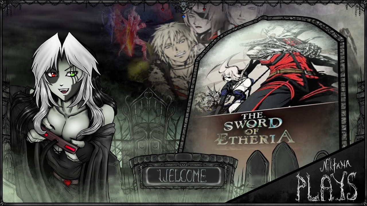 Niktana Plays / The Sword of Etheria