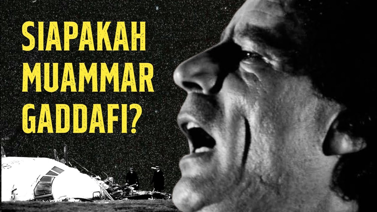Siapakah Sosok Muammar Gaddafi? - TER0RIS atau PEJUANG?