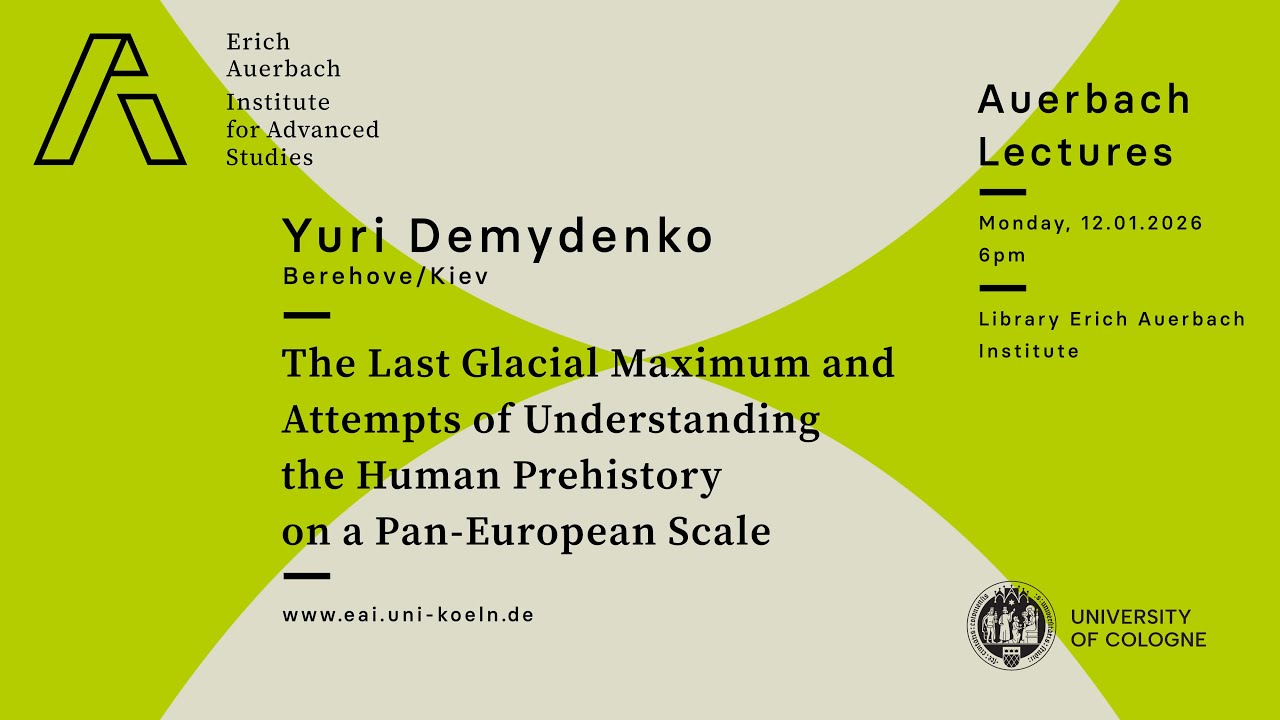 Yuri Demydenko (Berehove/Kyiv): The Last Glacial Maximum