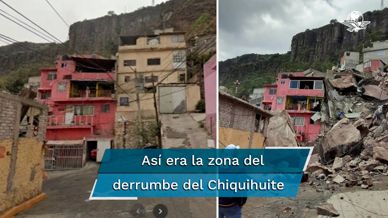 El antes y el después del derrumbe en el Cerro del Chiquihuite