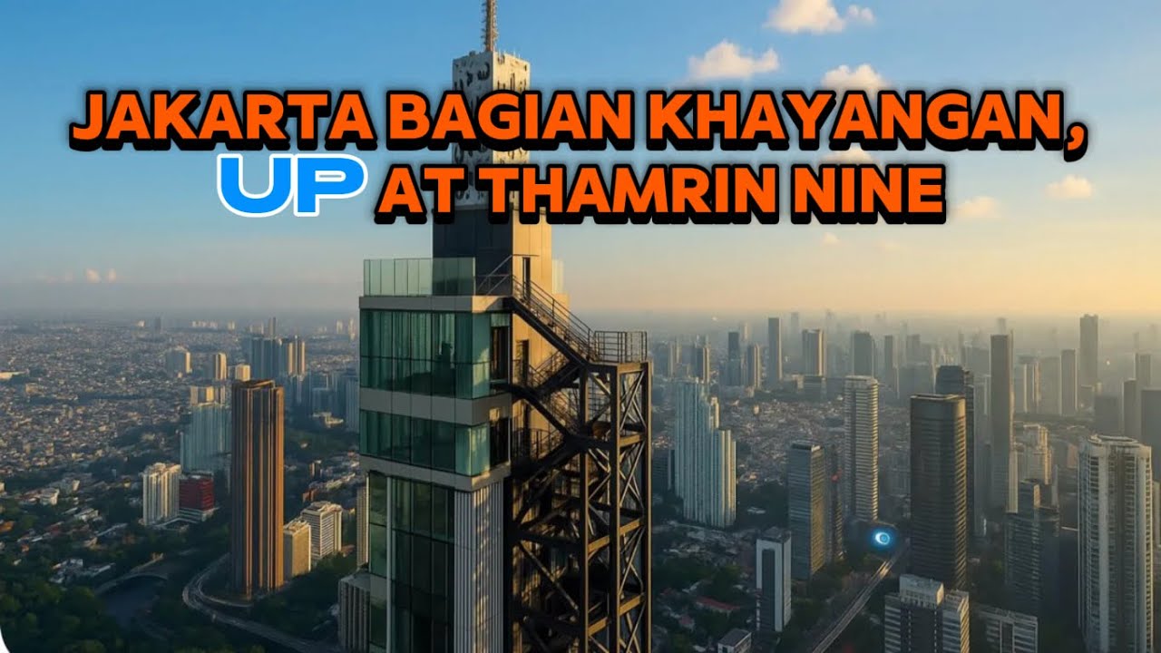 Melihat Jakarta yg  semakin keren dari Rooftop Tertinggi di Belahan Bumi Selatan. Up at Thamrin Nine