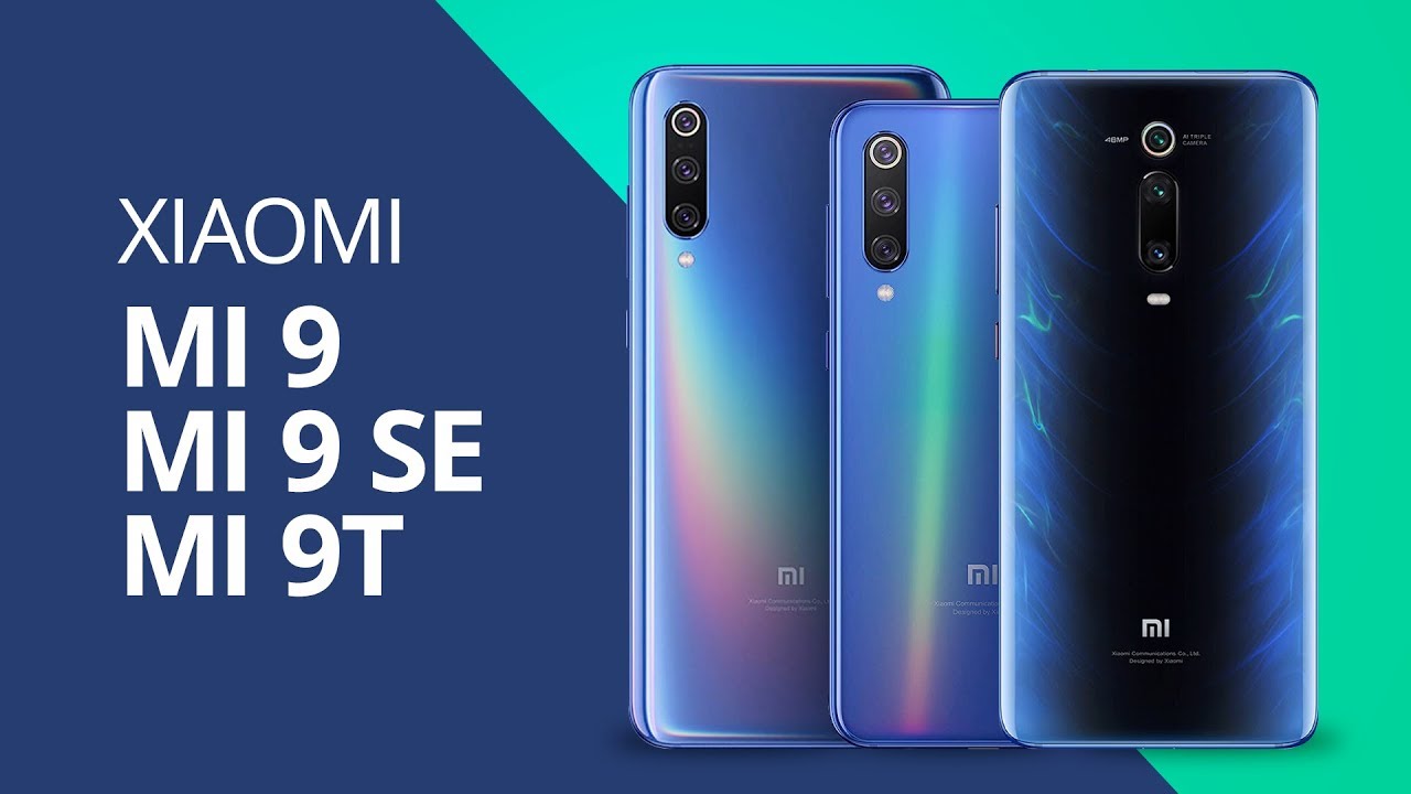 Xiaomi Mi 9, Mi 9 SE e Mi 9T [Comparativo]