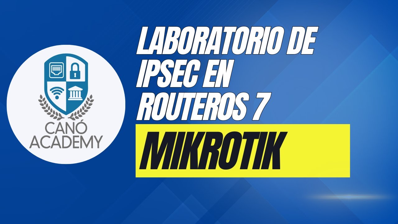 Laboratorio IPSEC RouterOS version 7