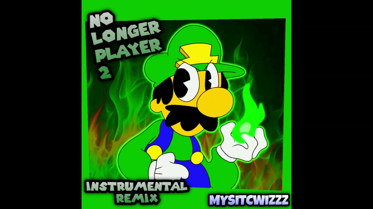 NO LONGER PLAYER 2 ~ The Catastrophes [INSTRUMNENTAL REMIX]