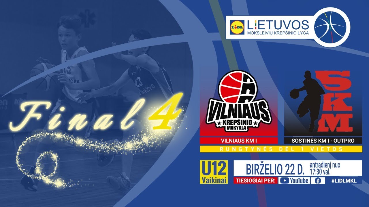 LIDL - MKL: U12 berniukų F4 | Vilniaus KM I - Sostinės KM I