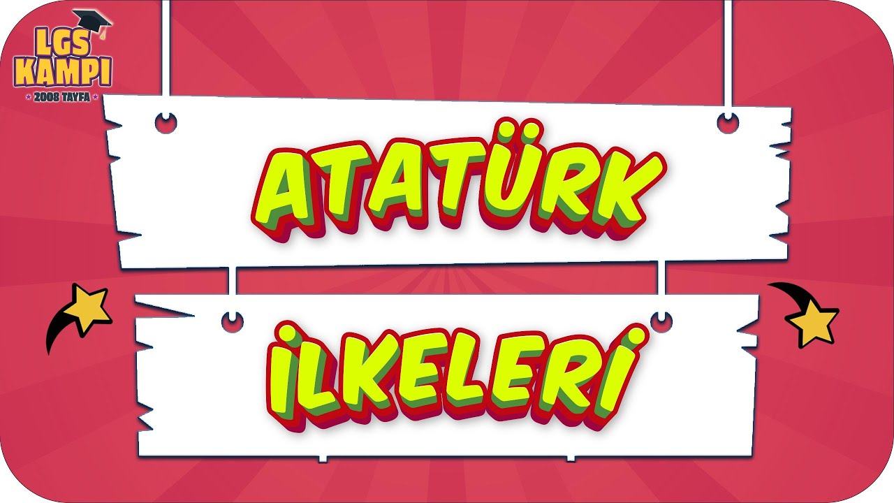 Atatürk İlkeleri | LGS İnkılap #2022