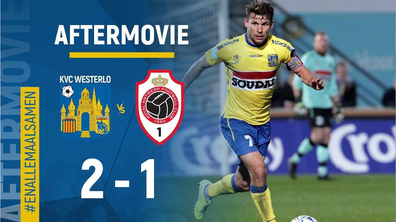 Aftermovie KVC Westerlo - R. Antwerp FC