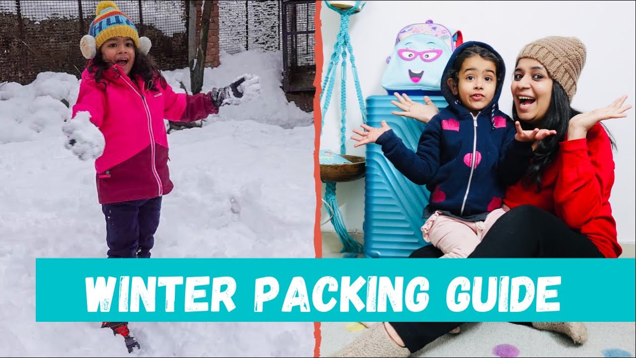 Winter travel packing Guide |kids Packing tips for Hillstation |What to pack for a Winter trip?