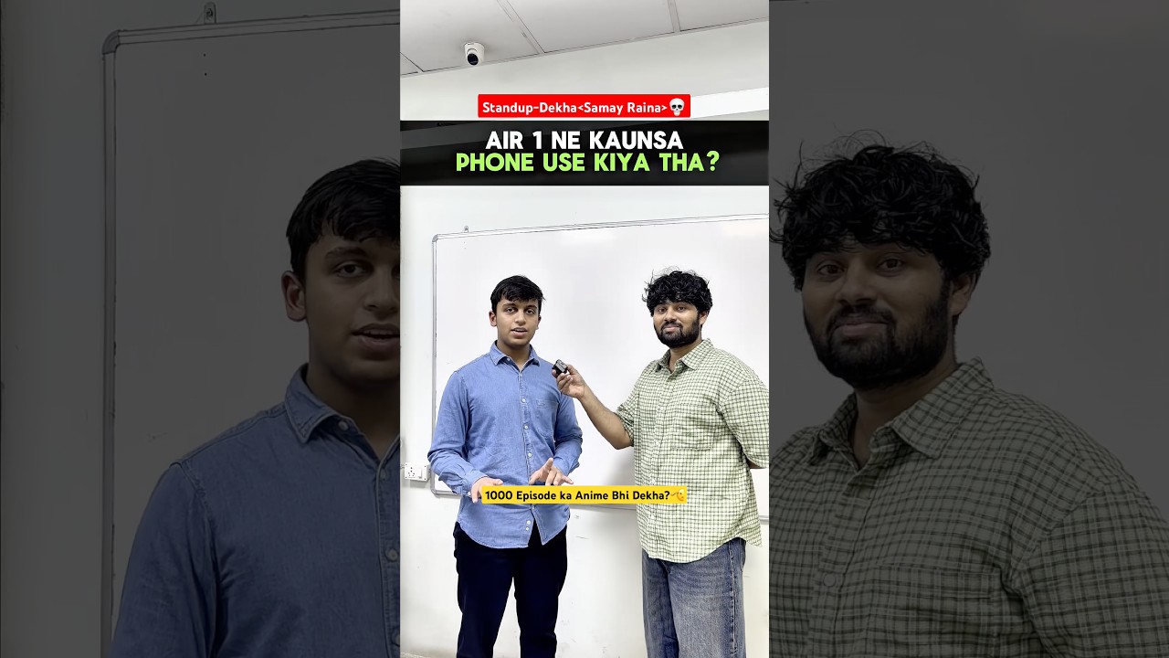 NEET AIR 1 Ka Phone 😳 | Standup Dekha, 1000 Episode Ka Anime Bhi Dekh Daala!