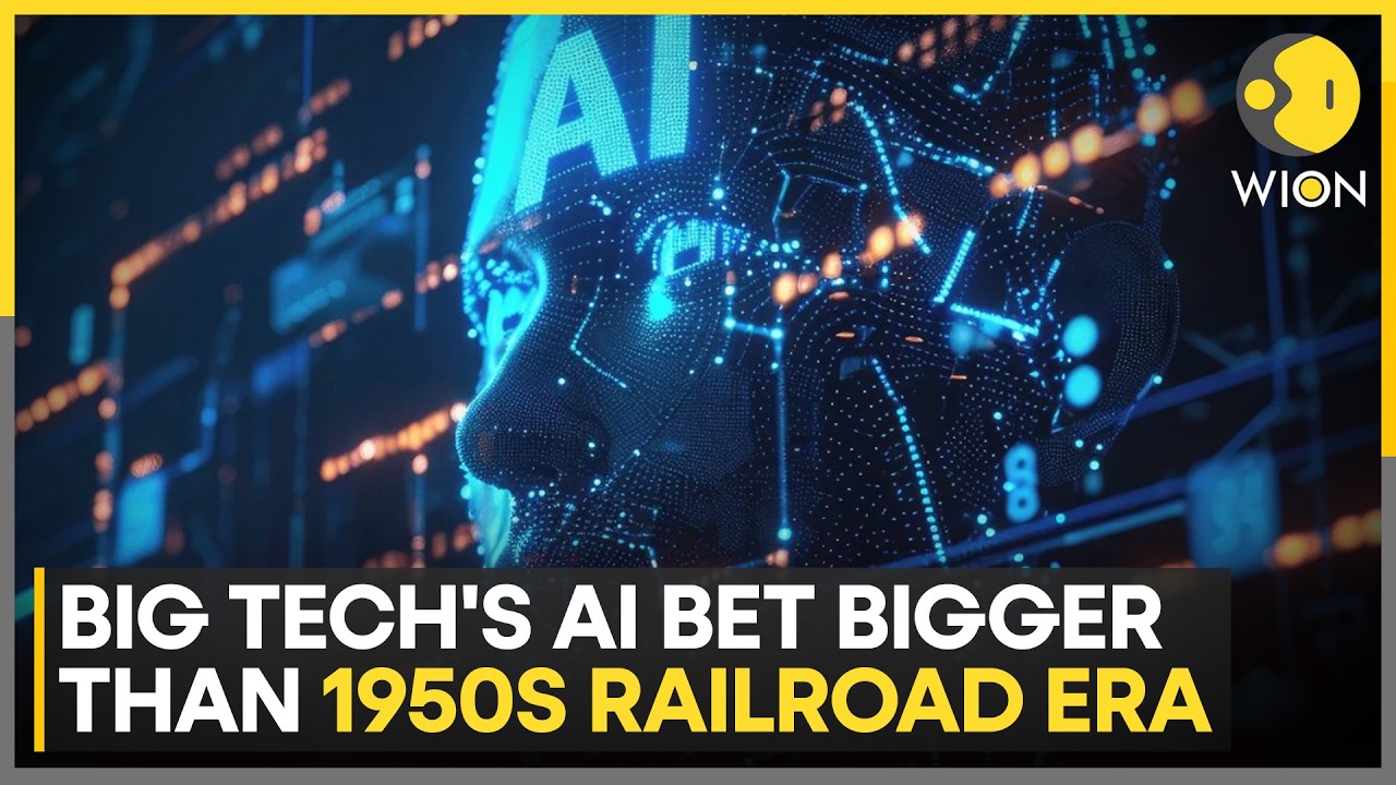 Big Tech's AI Bet Bigger Than 1950s Railroad Era | WION World News