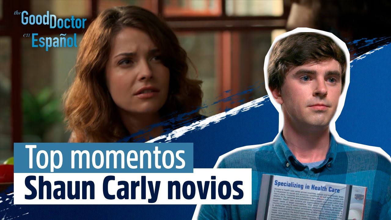Top momentos Shaun Carly novios | The Good Doctor en Español