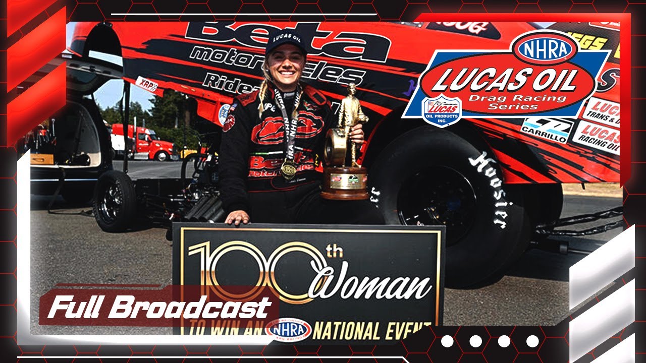 2024 NHRA Northwest Nationals Lucas Oil Drag Racing Series Full Broadcast