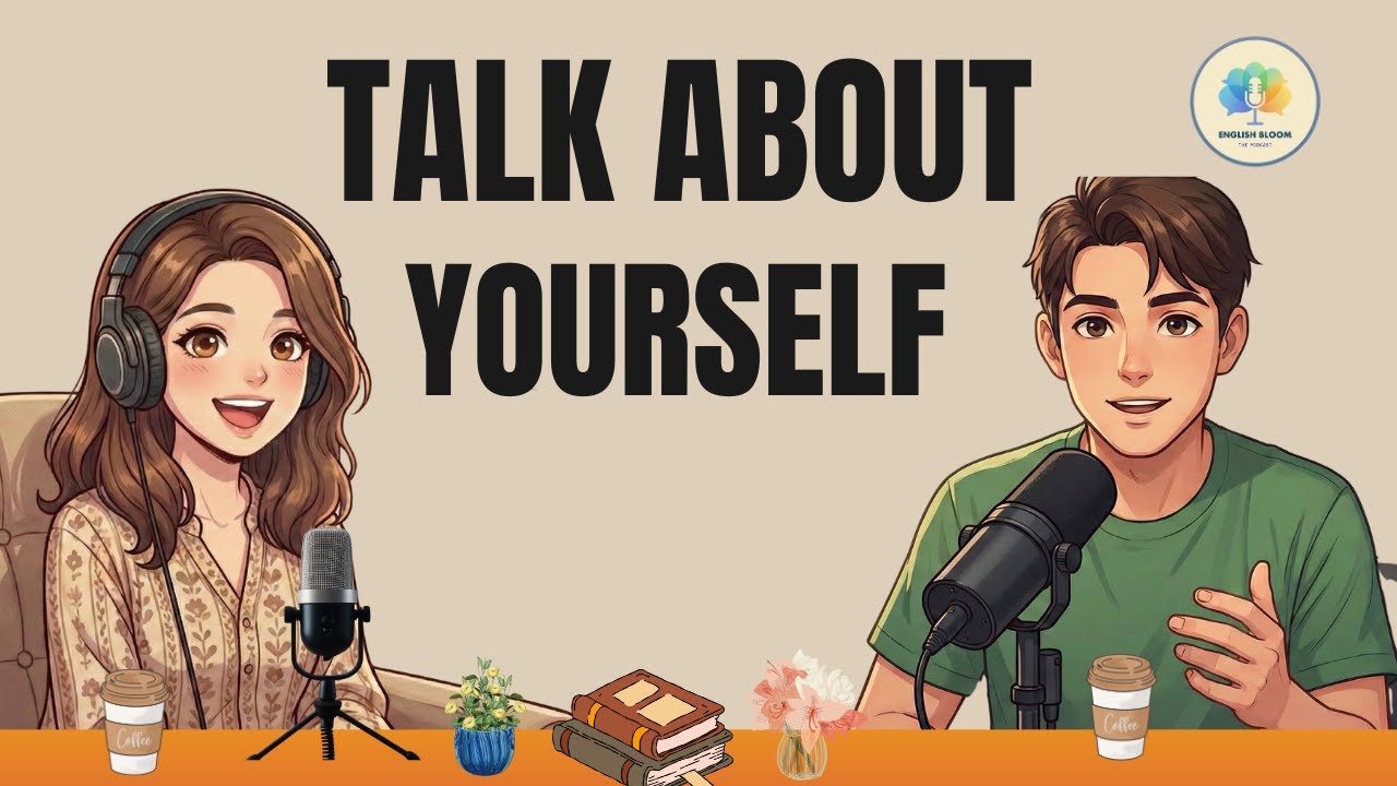 How to Talk About Yourself  - in English | Easy English Conversation Podcast