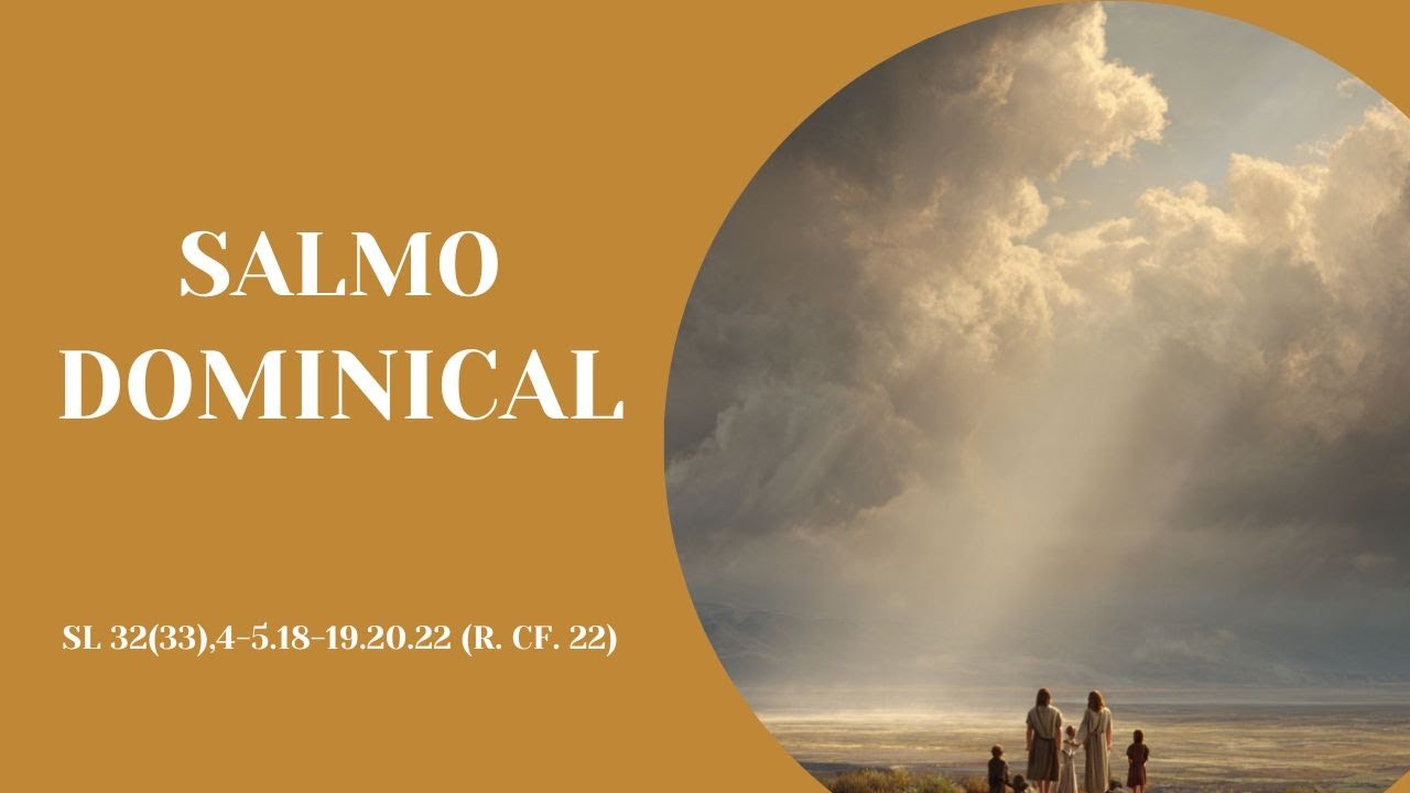 Salmo 32(33) | Salmo Dominical