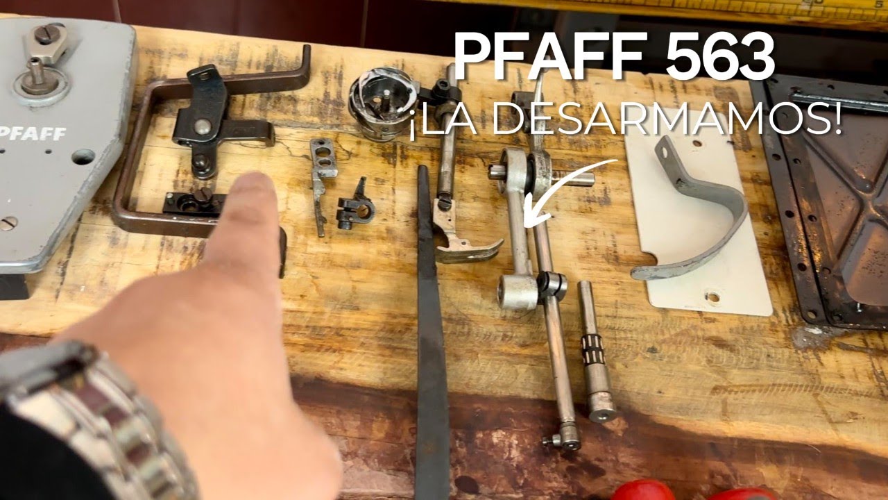Desarmamos una máquina PFAFF 563 (Parte 1) I PS 2.0