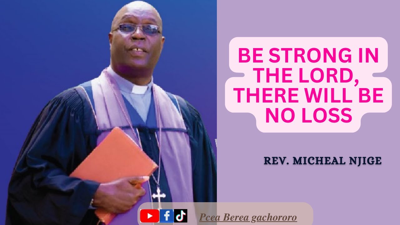 𝐁𝐄 𝐒𝐓𝐑𝐎𝐍𝐆 𝐈𝐍 𝐓𝐇𝐄 𝐋𝐎𝐑𝐃, 𝐓𝐇𝐄𝐑𝐄 𝐖𝐈𝐋𝐋 𝐁𝐄 𝐍𝐎 𝐋𝐎𝐒𝐒|| 𝐑𝐞𝐯. 𝐌𝐢𝐜𝐡𝐚𝐞𝐥 𝐍𝐣𝐢𝐠𝐞