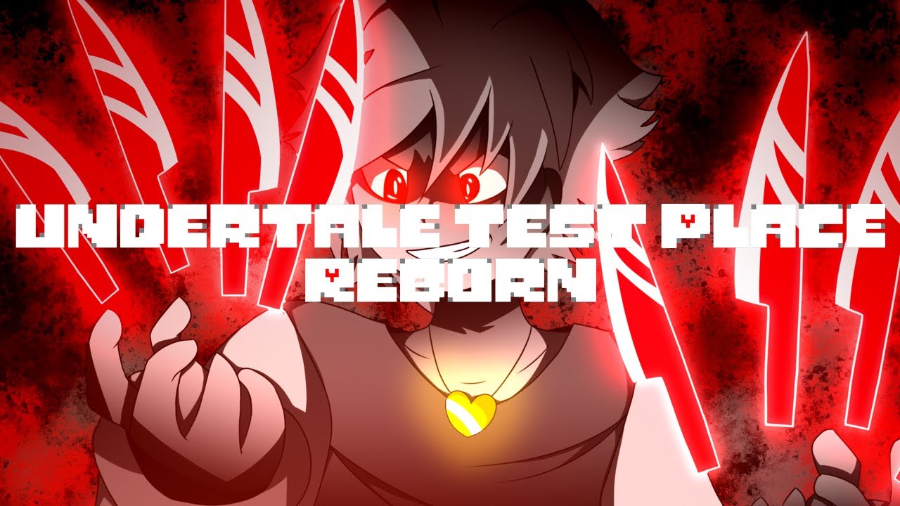 X Chara | Undertale Test Place Reborn