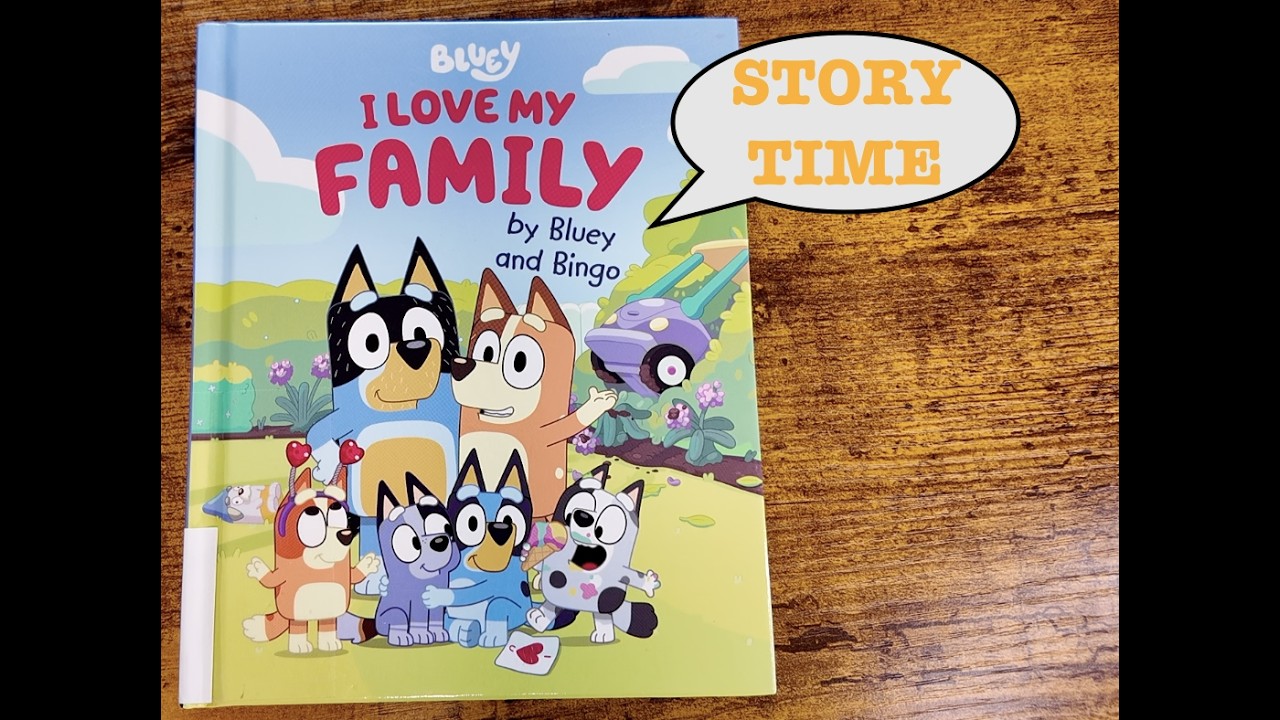 STORY TIME: I Love My Family
