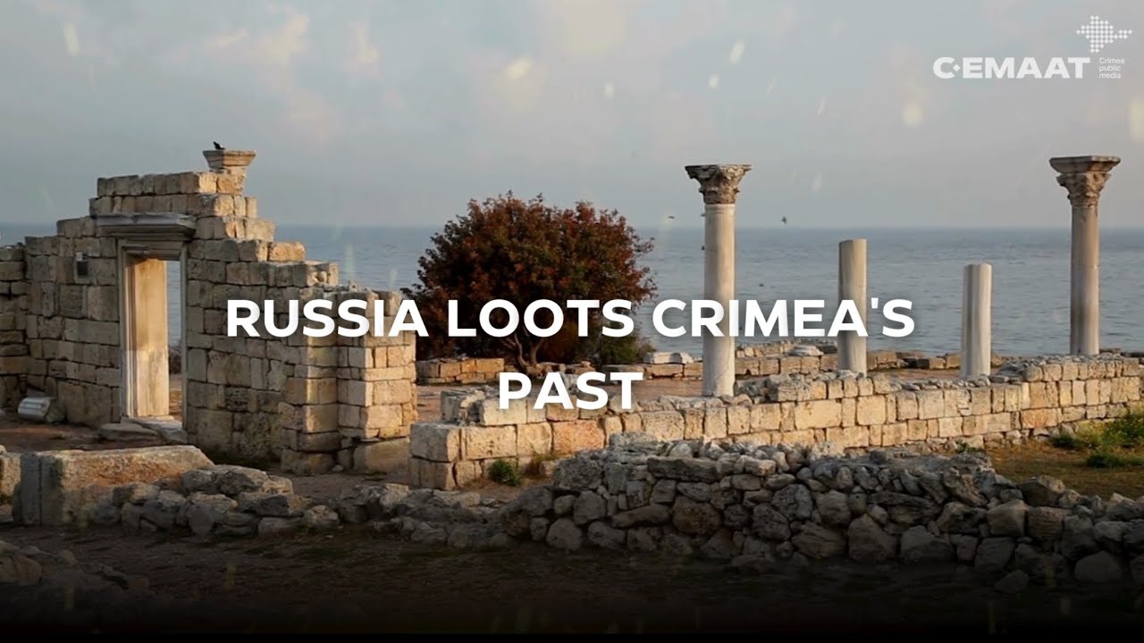 RUSSIA LOOTS CRIMEA'S PAST