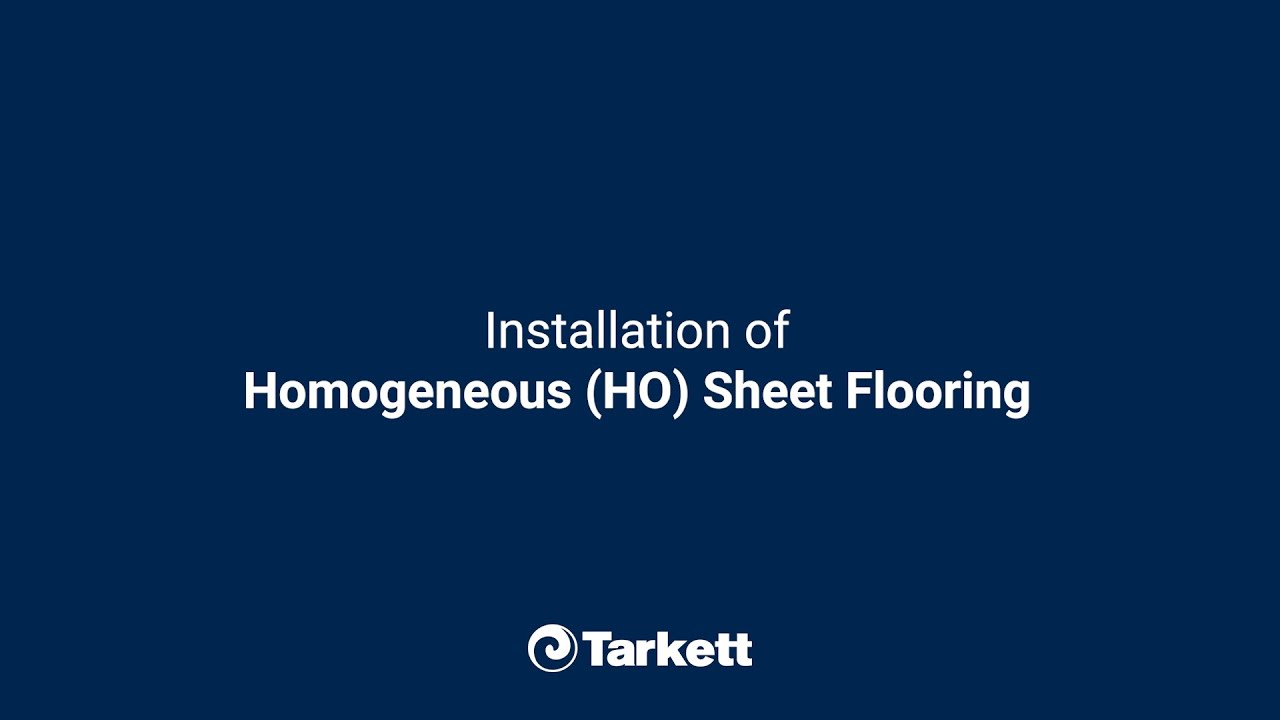 Homogeneous (HO) Sheet Flooring Installation Video