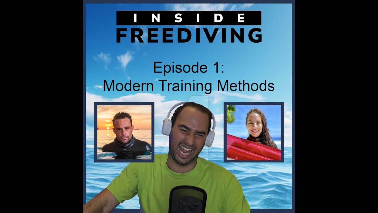 Inside Freediving Episode 1: Modern Training Methods