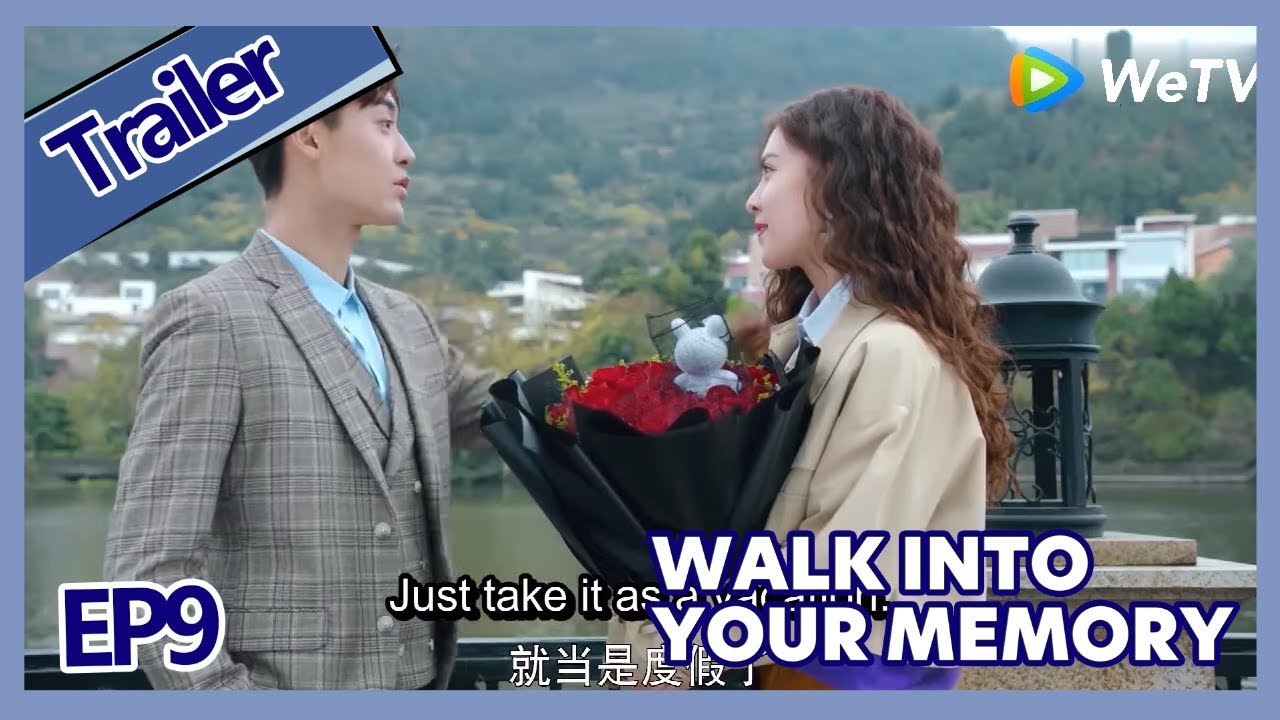 【ENG SUB 】Walk Into Your Memory trailer EP9Part1——Starring: Cecilia Boey，Eden Zhao,Tiffany Zhong
