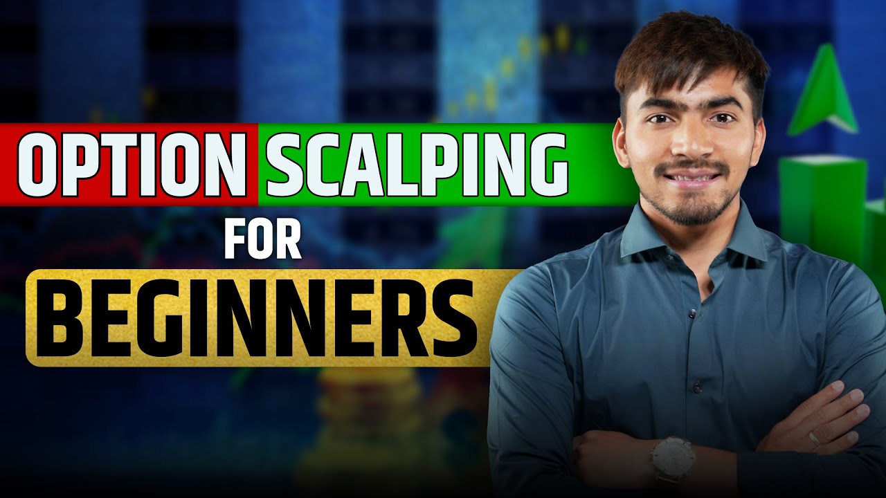 Beginner's Guide: How to Start Option Scalping | Complete Scalping Techniques Explained