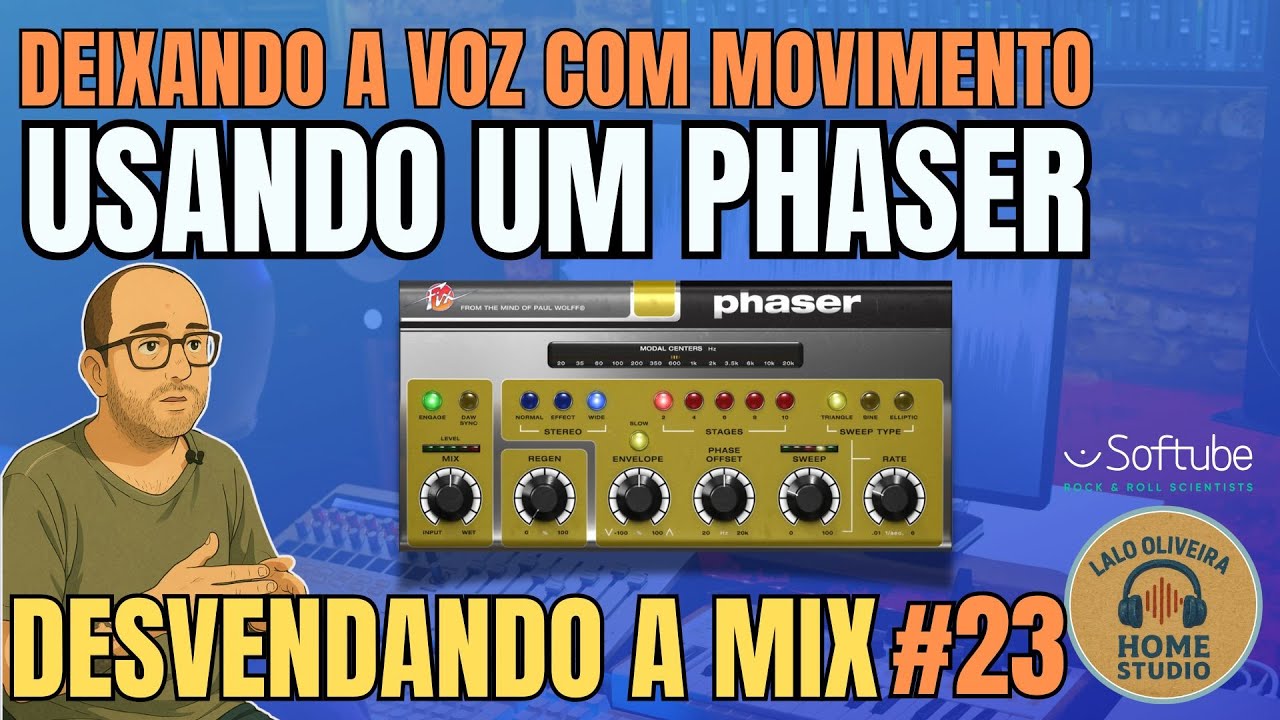 DESVENDANDO A MIX 23 | Dando movimento e vida para o vocal com o Phaser | 