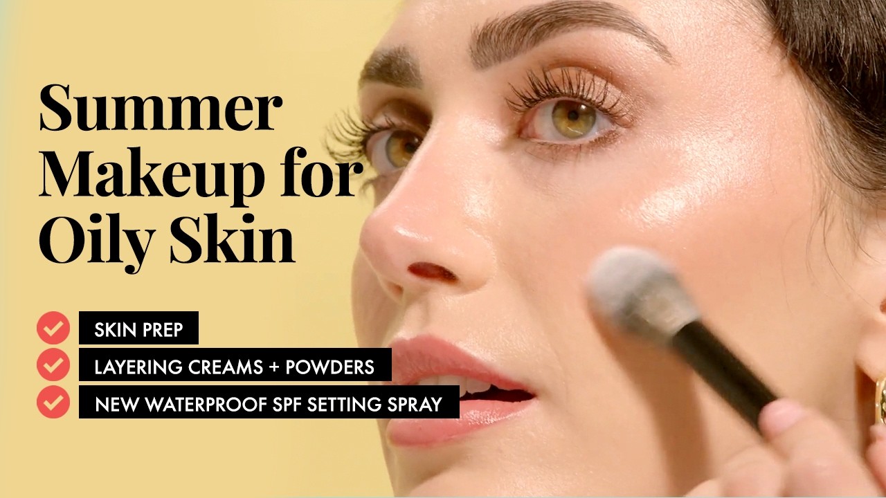 Summer Foundation Routine for Oily + Acne-Prone Skin
