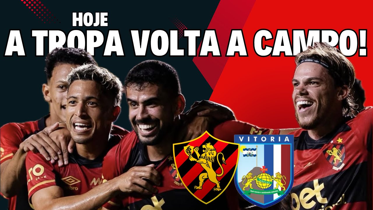 A TROPA DO SPORT VOLTA A CAMPO HOJE CONTRA O VITÓRIA!