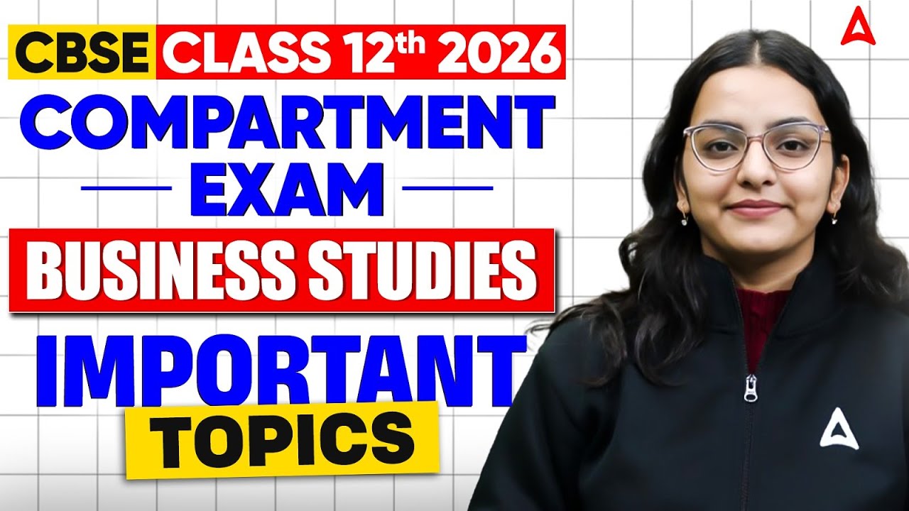 CBSE Class 12th Business Studies Important Topics for Compartment Exam 2026