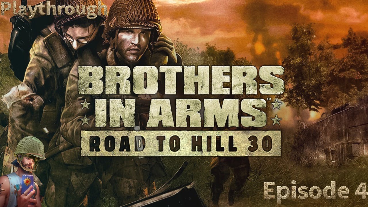 Tanks? Tanks Everywhere!!! - Brothers in Arms: Road to Hill 30 Walkthrough Playthrough - Episode 4
