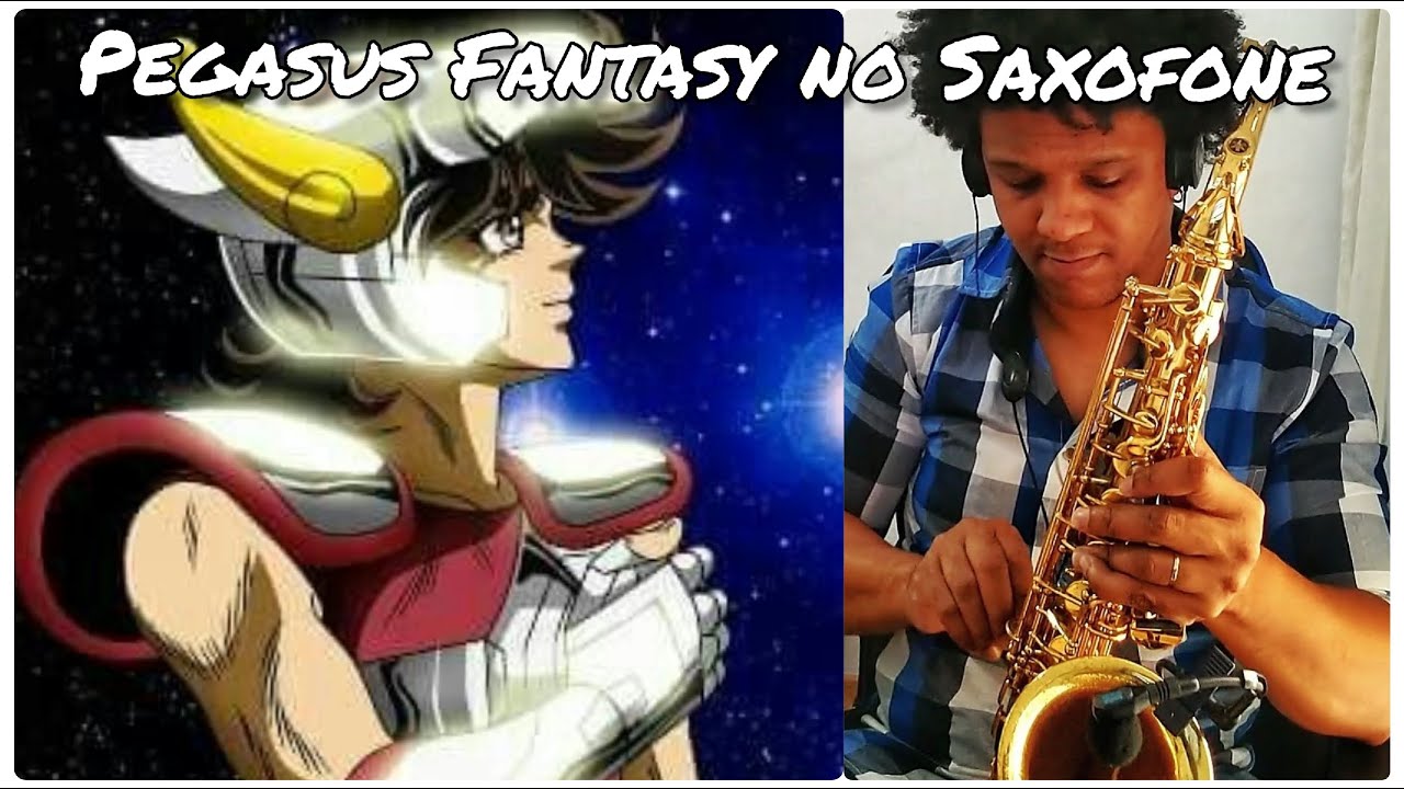 Saint Seiya - Pegasus Fantasy Sax Cover (RogerSax)