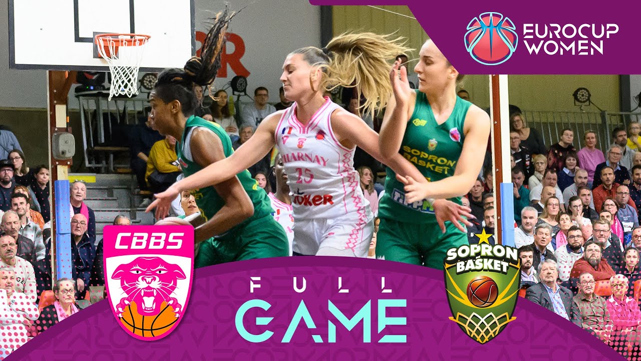 Charnay Basket v Sopron Basket | Full Basketball Game | EuroCup Women 2024-25