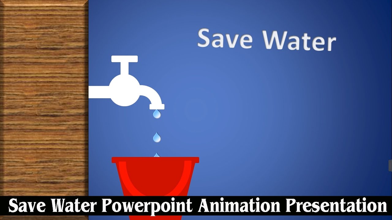Save Water Powerpoint Presentation | Save Water Powerpoint Animation Video | Powerpoint presentation