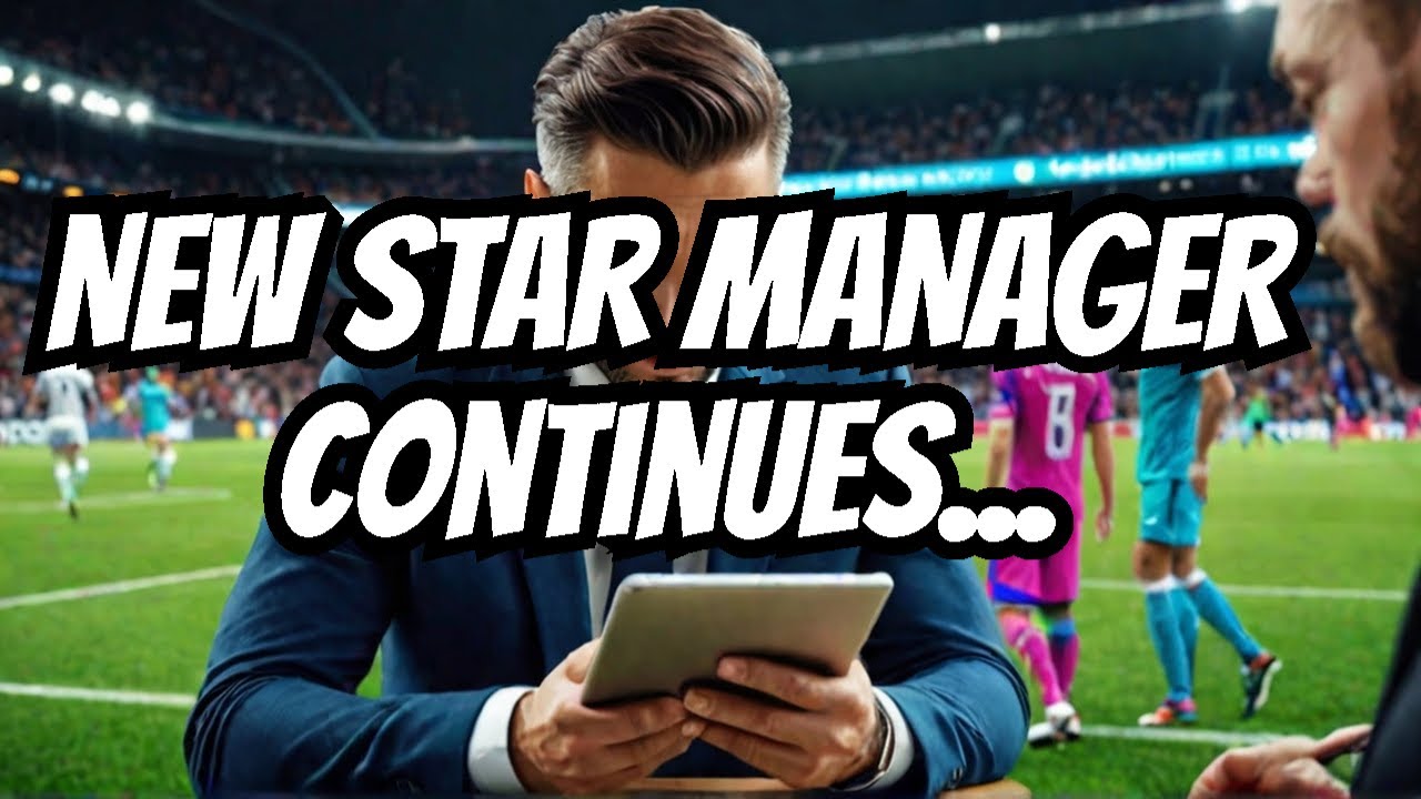 ⚽ New Star Manager ⚽  Career let's play  Part 6