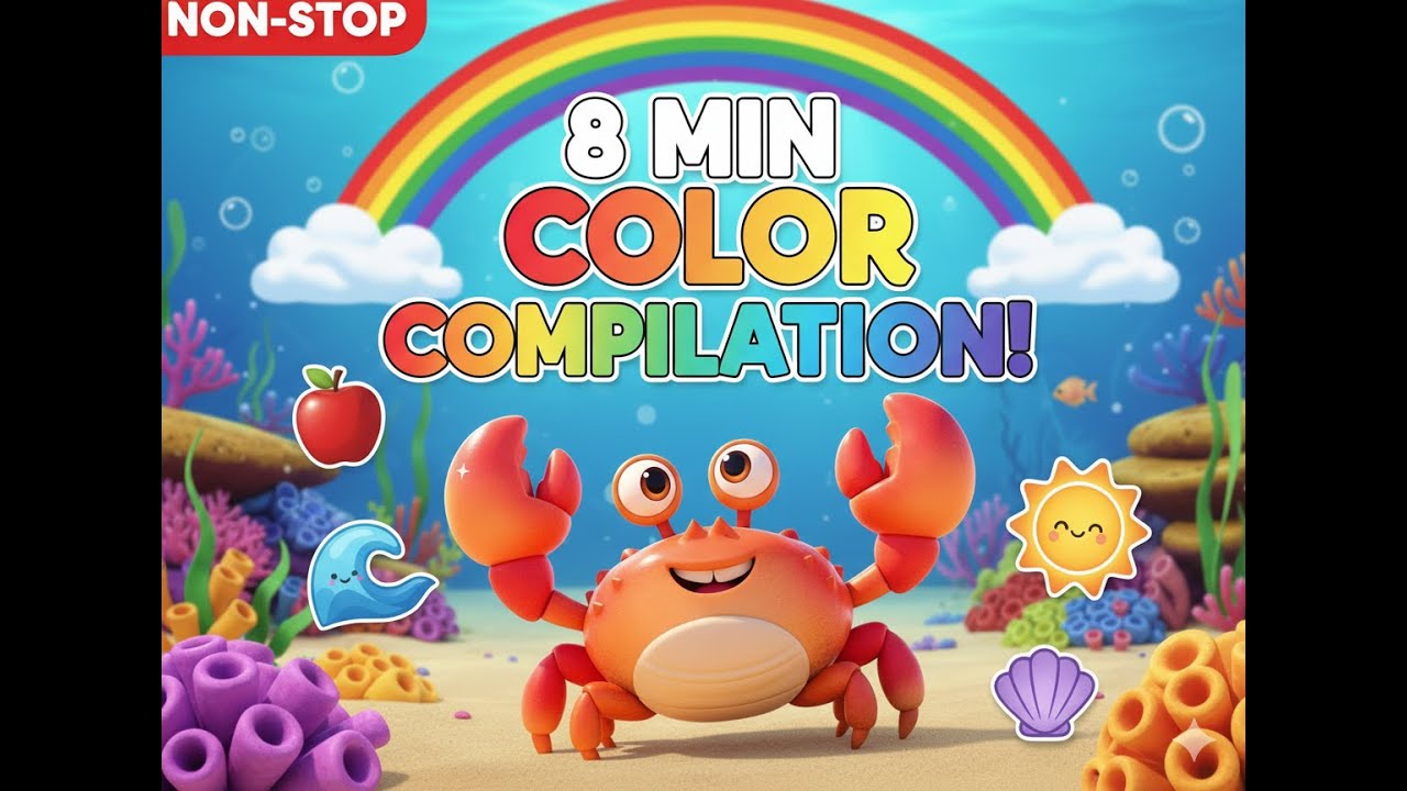 Learn ALL Colors for 8+ Minutes! 🌈 Crabby's Non-Stop Color Lesson & Song Compilation