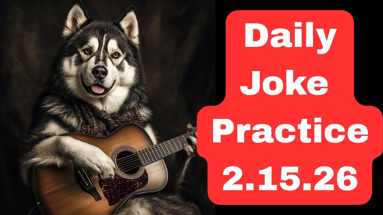 Daily Joke Practice 2.15.26