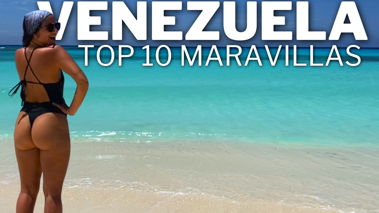 TOP 10 de las MARAVILLAS  DE VENEZUELA