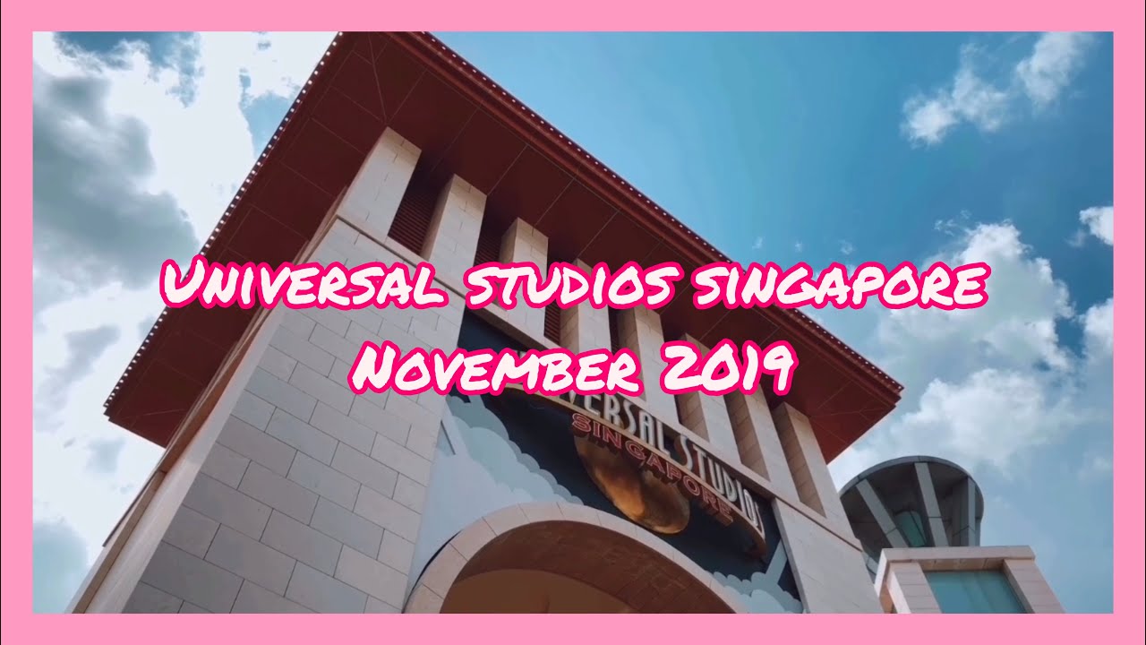 UNIVERSAL STUDIOS SINGAPORE 2019