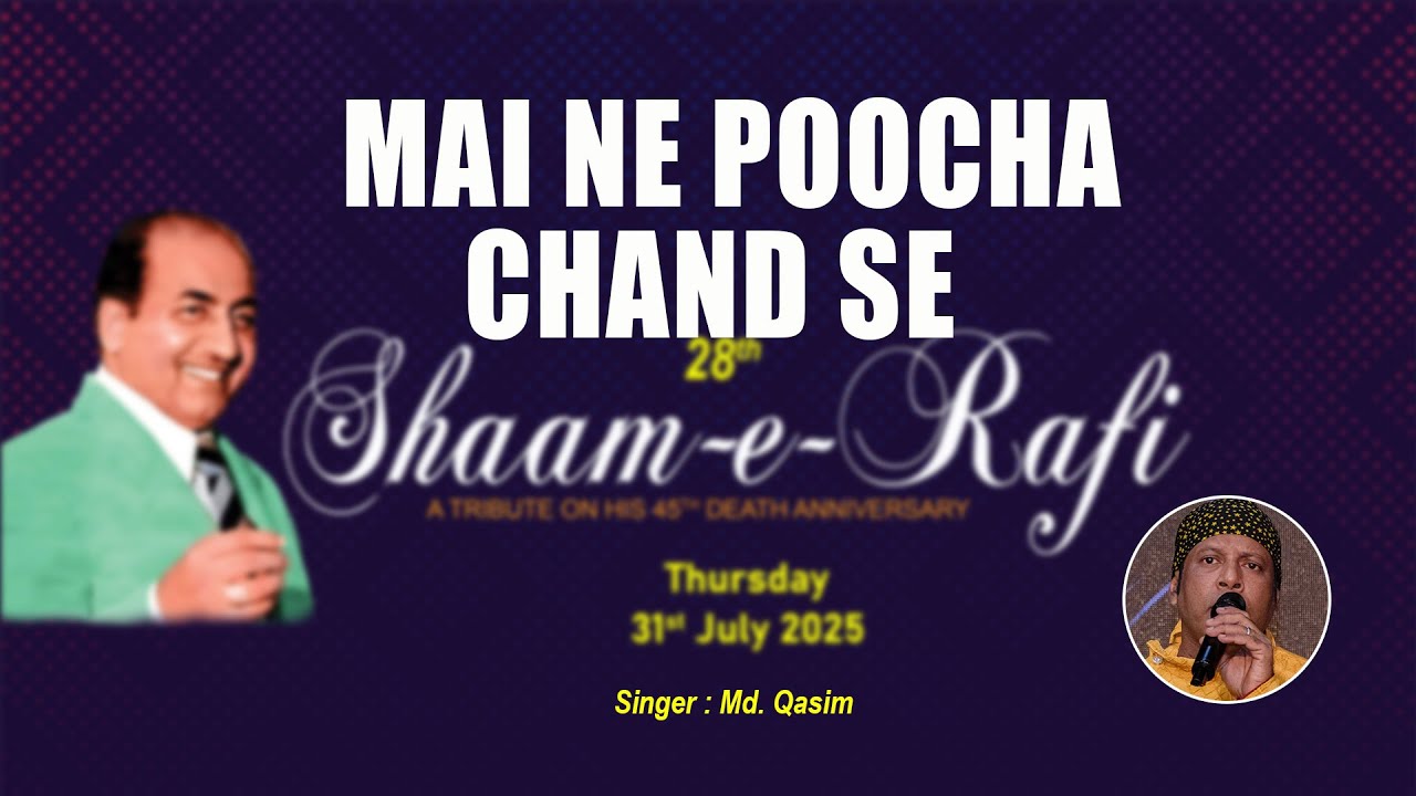 Mein Ne Poocha Chand Se, By Md. Qasim, Shaam E Rafi-2025